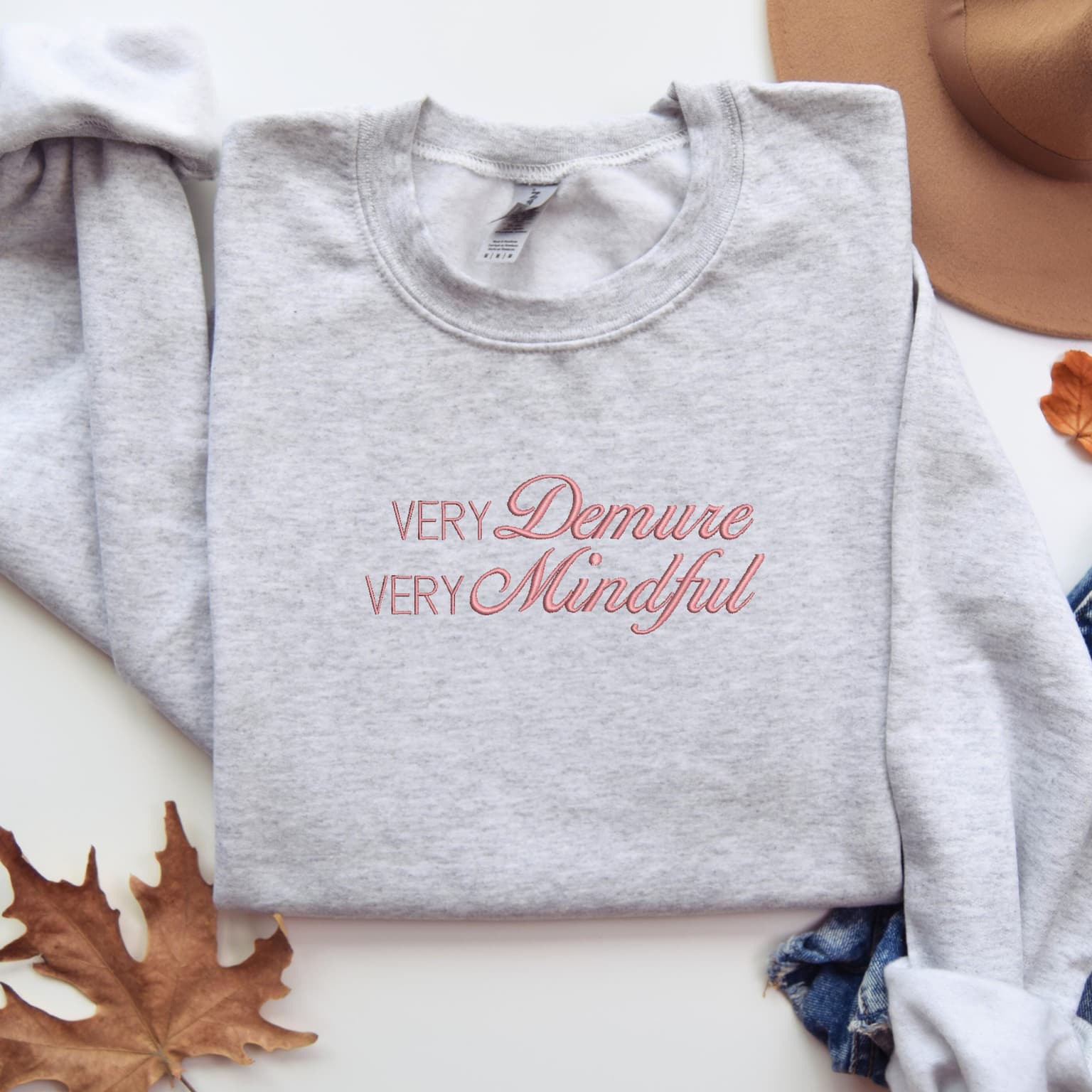 Embroidered Very Demure Sweatshirt, Very Mindful Sweatshirt, Cutesy